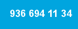 936 694 11 34 936 694 11 34
